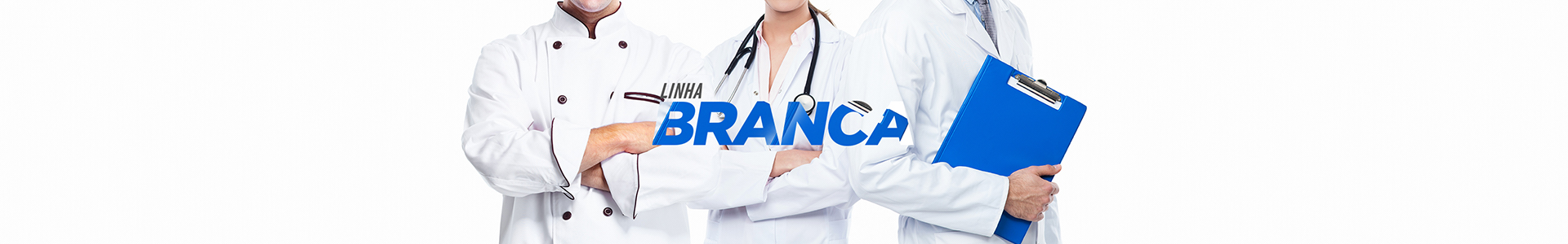 Banner Linha Branca Interno